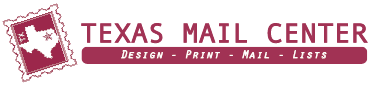 Texas Mail Center — Design, Print, Mail, Lists